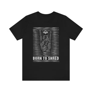 Unisex "BORN TO SHRED" Jersey Short Sleeve Tee