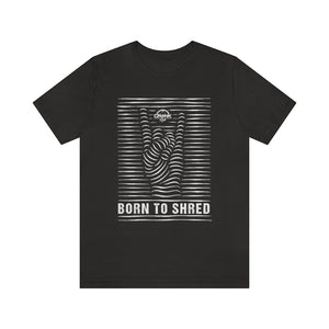 Unisex "BORN TO SHRED" Jersey Short Sleeve Tee