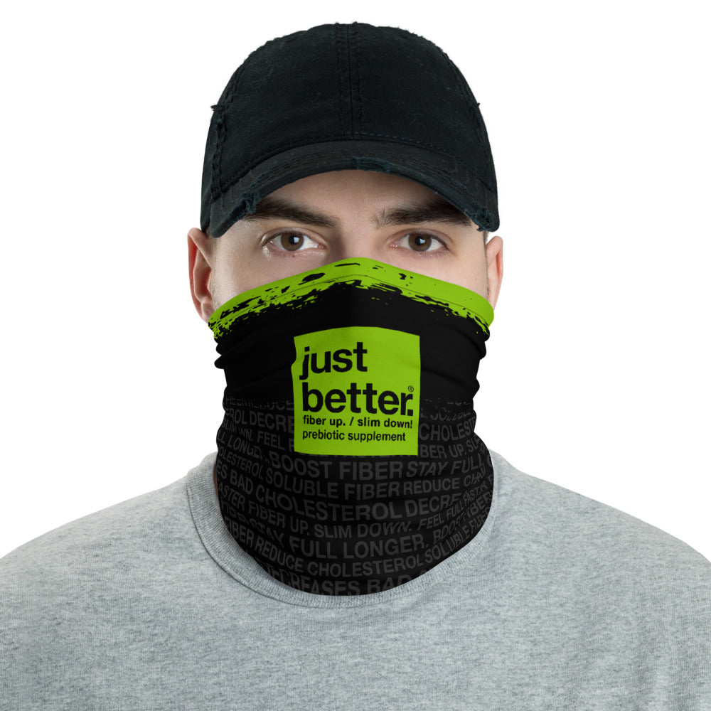 just better Face Mask / Neck Gaiter