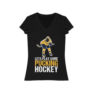 Women's Let's Play Some Pucking Hockey V-Neck Tee