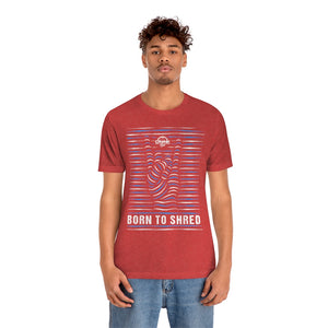 Unisex "BORN TO SHRED" Red White & Blue Patriotic Jersey Short Sleeve Tee